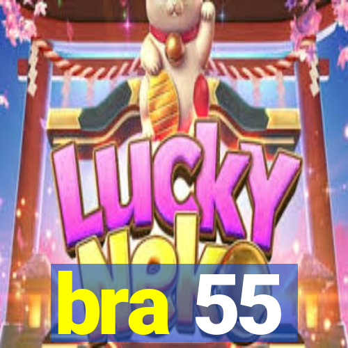 bra 55